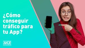 ¿Cómo conseguir tráfico para tu App?