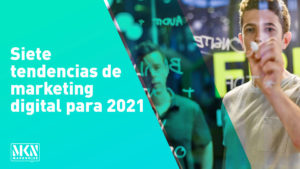 Siete tendencias de marketing digital para 2021